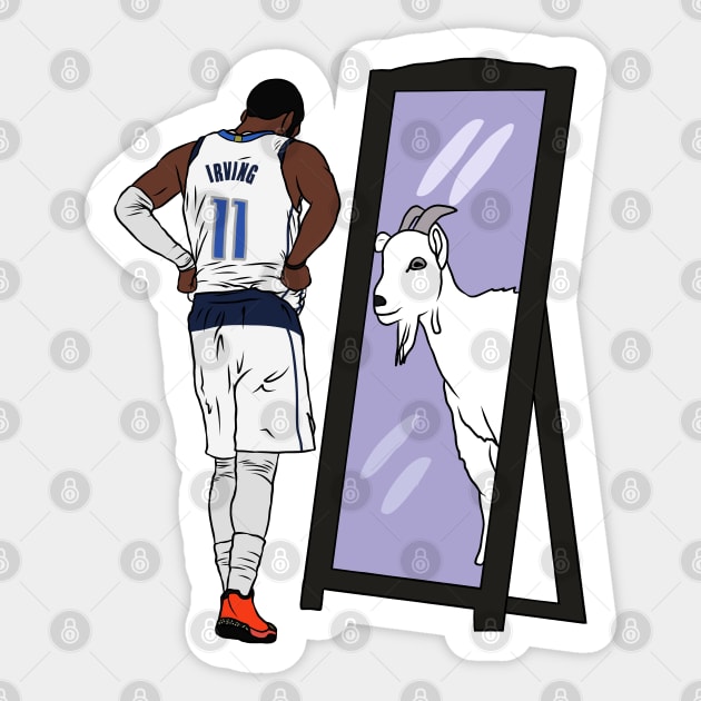 Kyrie Irving Mirror GOAT (Dallas) Sticker by rattraptees